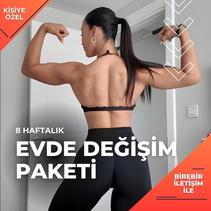 8 Haftalık Evde Değişim Paketi